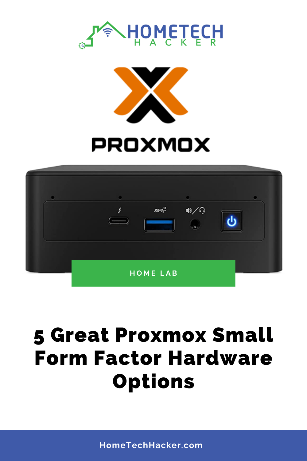5 Great Proxmox Small Form Factor Hardware Options (2024) HomeTechHacker