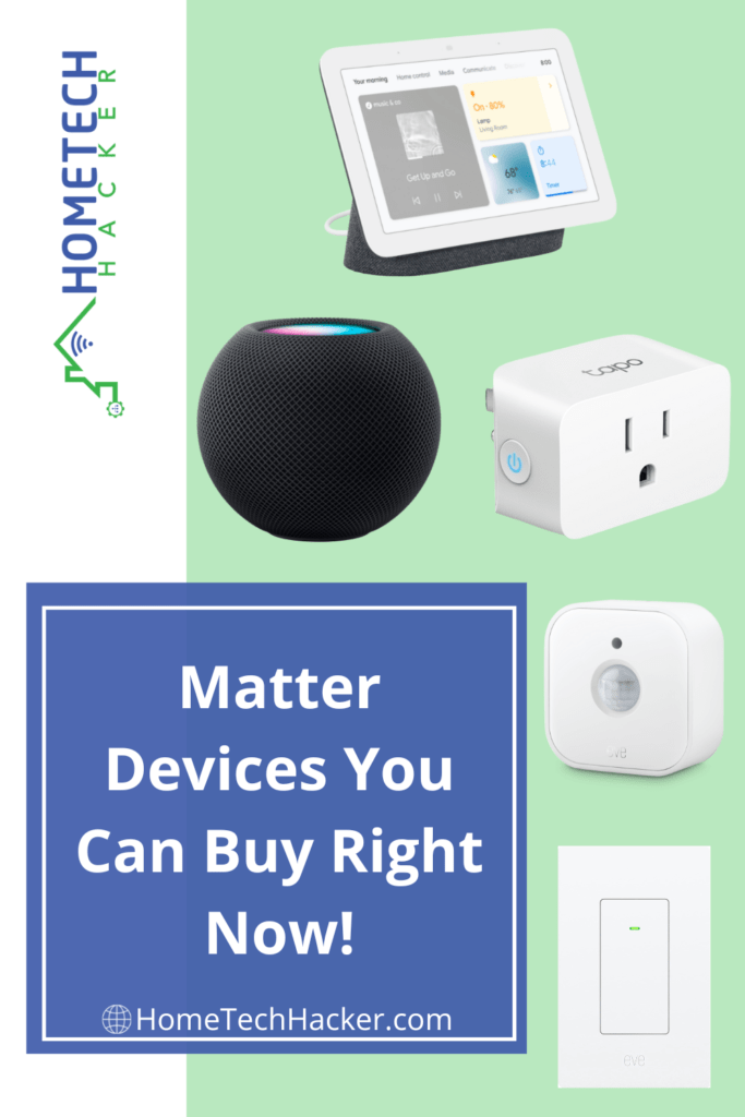 Matter devices pinterest pin, with google nest hub, apple homepod, tapo smart switch and eve motion detector and smart switch, all with matter support