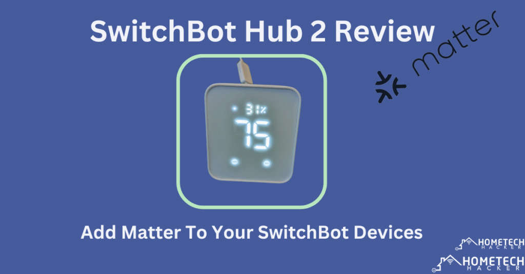 SwitchBot Hub 2 featuring matter image booted up with temp and humidity