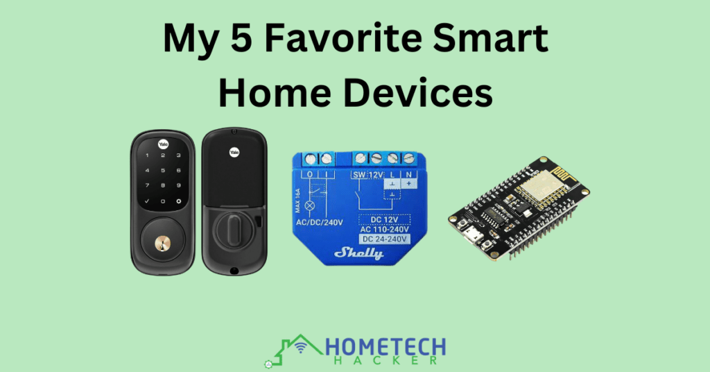 my 5 favorite smart home devices feature image with smart lock, shelly plus 1 and nodeMCU