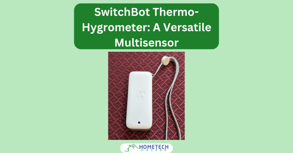 SwitchBot Thermo-Hygrometer with article title and HomeTechHacker Logo