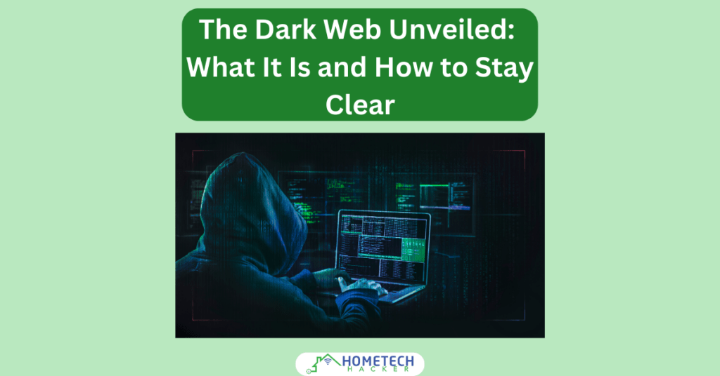 Dark web hacker image with article title on top and HomeTechHacker logo on bottom