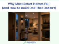 Why Most Smart Homes Fail (And How to Build One That Doesn’t) feature image with the inside of a home with smart devices inside of it